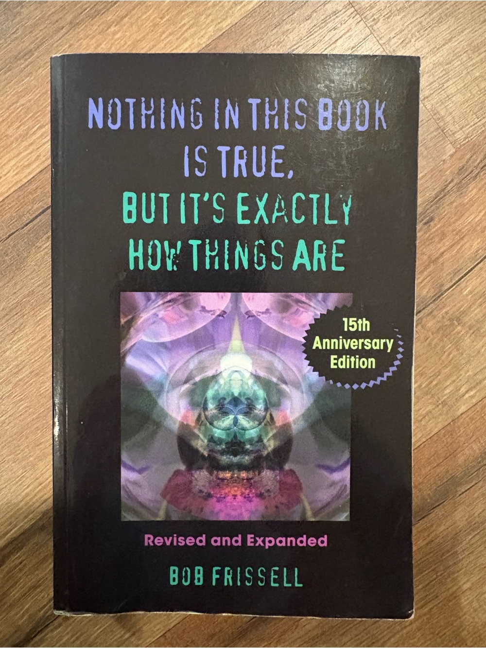 Bob Frissell Nothing in This Book Is True But It’s Exactly How things Are